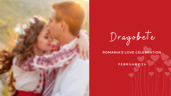 Dragobete, celebrating love in Romanian tradition